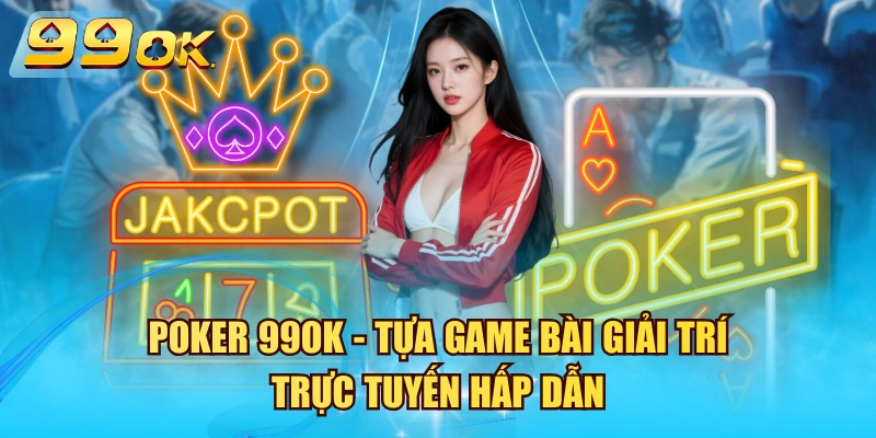 Poker 99OK