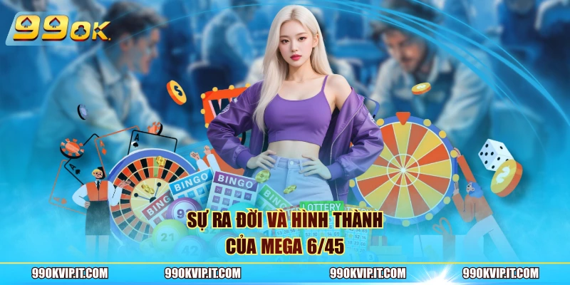 Xổ số Mega - Sản Phẩm Tặng Thưởng Lớn Không Giới Hạn 2026 Sự ra đời và hình thành của xổ số Mega