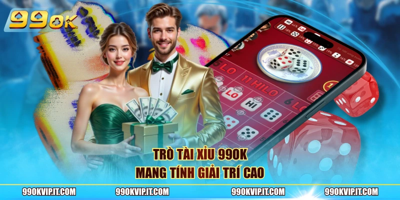 Tài Xỉu 99OK – Trải Nghiệm Hấp Dẫn Và Cơ Hội Thắng Lớn Trò tài xỉu 99OK mang tính giải trí cao