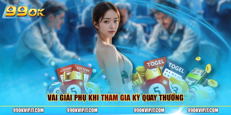 Hồ Chí Minh VIP - Trải Nghiệm Quay Số Đỉnh Cao 2026 Hiện Nay Vài giải phụ khi tham gia kỳ quay thưởng